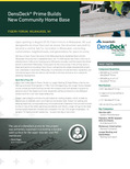 DensDeck® Prime Builds New Community Home Base