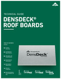 DensDeck® Roof Board Technical Guide